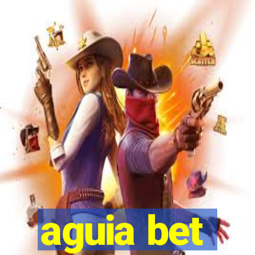 aguia bet